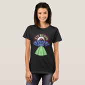 Eye Believe  Alien  I Want To Pun Weird UFO Abduct Tシャツ (正面フル)