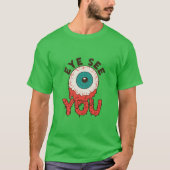 Eye See You Tシャツ (正面)