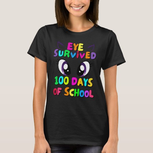 Eye Survived 100 Days Of School Students Teachers  Tシャツ (正面)