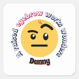 Eyebrow Sass: A Raised Eyebrow Works Wonders スクエアシール