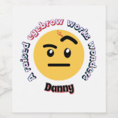 Eyebrow Sass: A Raised Eyebrow Works Wonders ワインラベル (シングルラベル)