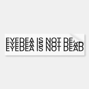 EYEDEAは死んでいません バンパーステッカー