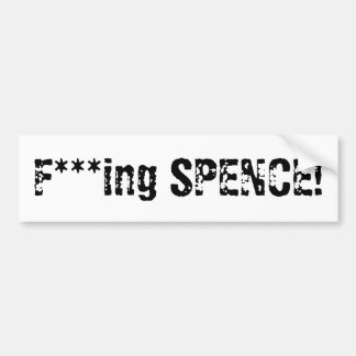 Fの***のing SPENCE! バンパーステッカー