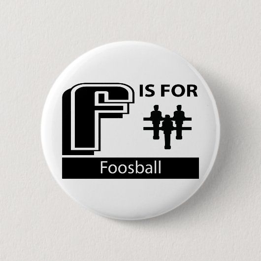 FはFoosballのためです 缶バッジ (正面)