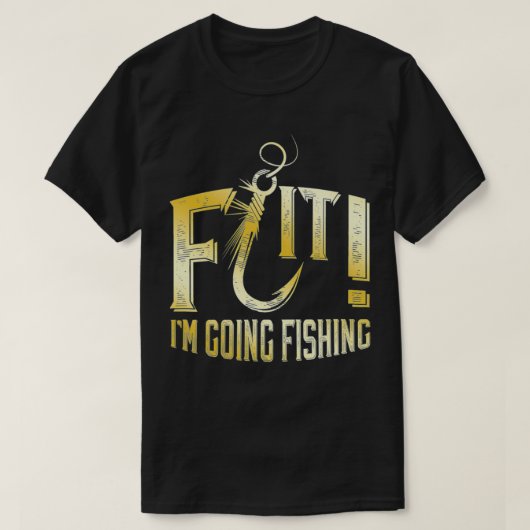 Fフック私は行く魚釣り遊語 Tシャツ (デザイン正面)
