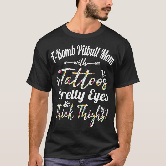 Fボム ピットブル ママ タトゥー 可愛い目と太ももT Tシャツ (正面)