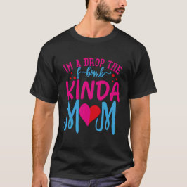 Fワードを投下するタイプのママ Tシャツ