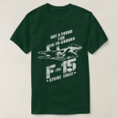 F15 Strike Eagle USAF Jet Fighter  Tシャツ (デザイン正面)