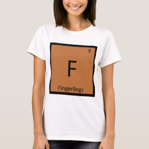 F - フィンガーリングス 化学 周期表 シンボル Tシャツ