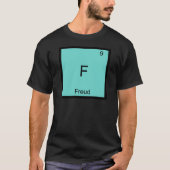 F - フロイト おもしろ 化学 元素記号 Tシャツ (正面)