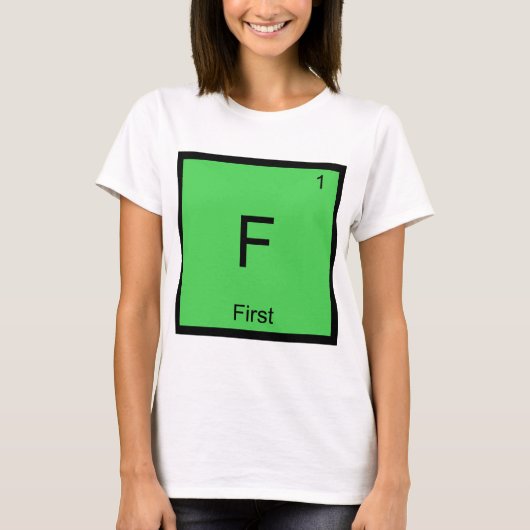 F - 化学元素記号の面白いTシャツ Tシャツ (正面)