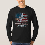 F 15E Strike Eagle Multirole Strike Fighter Aircra Tシャツ (正面)