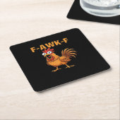 F-Awk-F Chicken F-Caw-F Rooster Funny Humor Meme スクエアペーパーコースター (アングル)