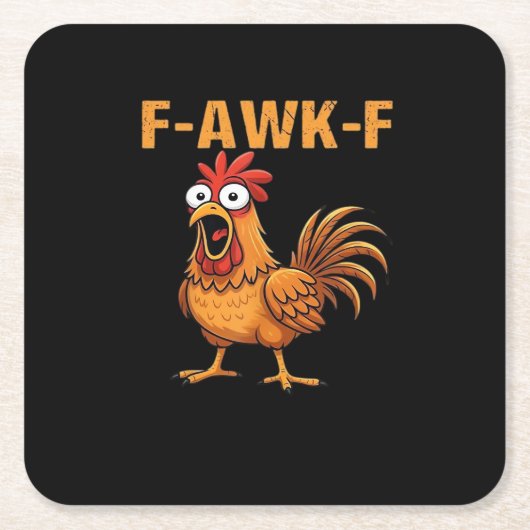 F-Awk-F Chicken F-Caw-F Rooster Funny Humor Meme スクエアペーパーコースター (正面)