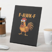 F-Awk-F Chicken F-Caw-F Rooster Funny Humor Meme 台座サイン (インサイチュ)