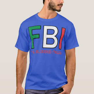 F B I全血の女子イタリアンメンズガールズ Tシャツ