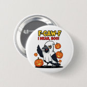 F-Caw-Fとはブーハロウィンおもしろい不気味スカル 缶バッジ (正面&裏面)