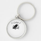 F-Caw-Fクロウ怒ラスグのおもしろいゴシック風ユーモアの鳥P キーホルダー (正面)