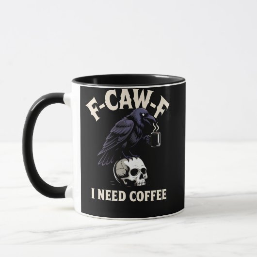F-Caw-Fコーヒー機能が必要Crow Raven おもしろい マグカップ (左)