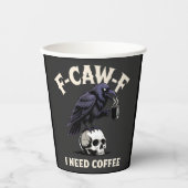 F-Caw-Fコーヒー機能が必要Crow Raven おもしろい 紙コップ (正面)
