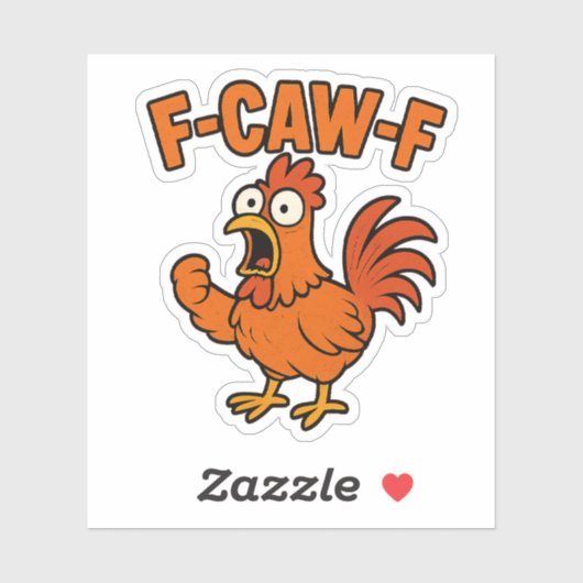 F-Caw-FチキンおもしろいユーモアF-Caw-F引用文鶏 シール (シート)