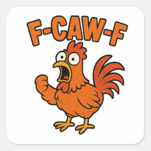 F-Caw-FチキンおもしろいユーモアF-Caw-F引用文鶏 スクエアシール
