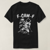 F-CAW-Fヒップホップレイヴンおもしろいプン Tシャツ (デザイン正面)