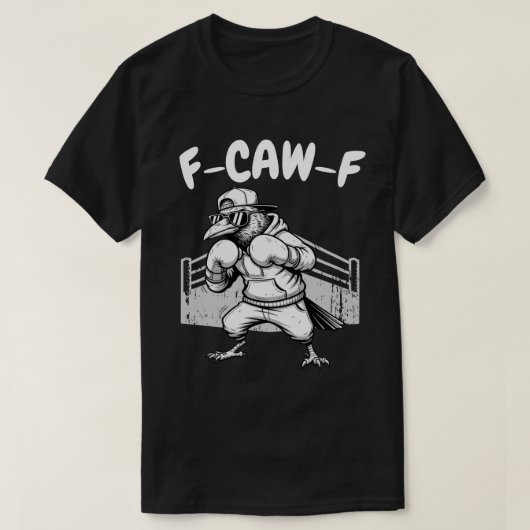 F-CAW-Fボクシングレイヴンおもしろい – ファイタークロウ Tシャツ (デザイン正面)
