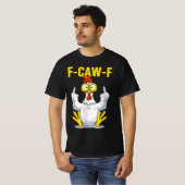 F-Caw-Fルースターミーム | チキンおもしろいプリン | ルースター Tシャツ (正面フル)