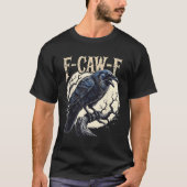 F-caw-fレイヴンおもしろいクロウプンレトロゴシック Tシャツ (正面)