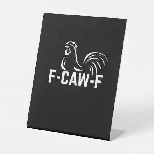 F-Caw-Fワードプレーおもしろい引用文クリエイティブカジュアル 台座サイン (正面)