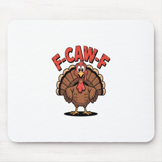 F-caw-f おかしい七面鳥 ファッショナブルな感謝祭の鳥 マウスパッド (正面)