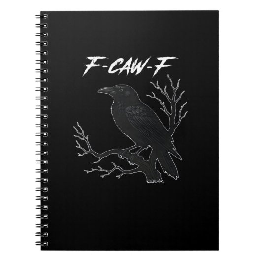 F-Caw-F おもしろいカラス カジュアルな美意識 ノートブック (正面)