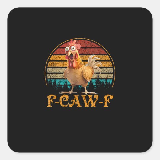F-Caw-F おもしろい引用 ニワトリのミーム F-Caw-F スクエアシール (正面)