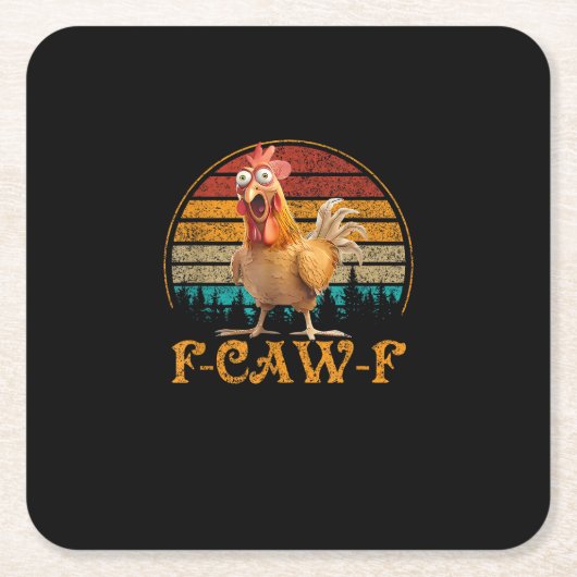 F-Caw-F おもしろい引用 ニワトリのミーム F-Caw-F スクエアペーパーコースター (正面)