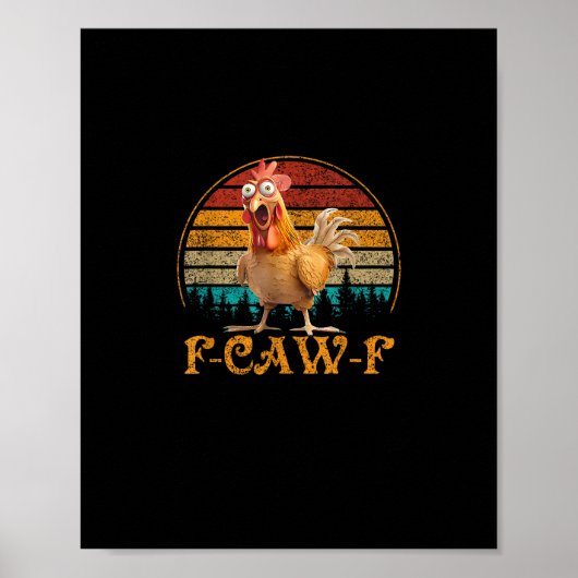 F-Caw-F おもしろい引用 ニワトリのミーム F-Caw-F ポスター (正面)