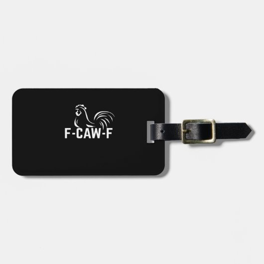 F-Caw-F おもしろい言葉遊び 引用 クリエイティブ カジュアル ラゲッジタグ (正面横)