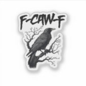 F Caw F おもしろカラス あなたの殺人を応援 グラフィック シール (正面)