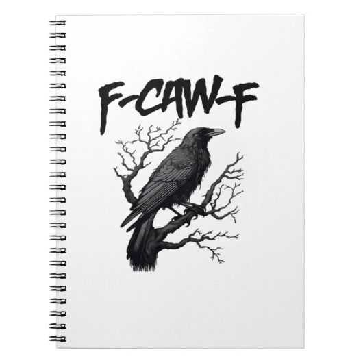 F Caw F おもしろカラス 殺人を支持する グラフィック ノートブック (正面)