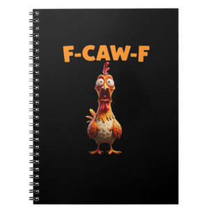 F-Caw-F おもしろニワトリのセリフ ロースターの面白画像 サーカスティック ノートブック