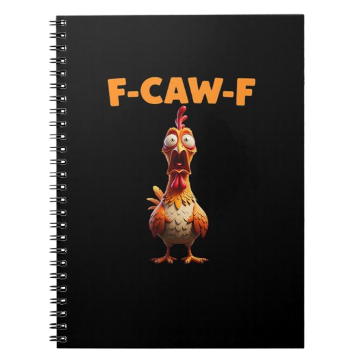 F-Caw-F おもしろニワトリのセリフ ロースターの面白画像 サーカスティック ノートブック (正面)