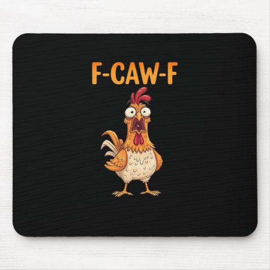 F-Caw-F おもしろニワトリのセリフ ロースターの面白画像 サーカスティック マウスパッド (正面)