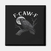 F-Caw-F おもしろ かっこいい ユニーク マグネット (正面)