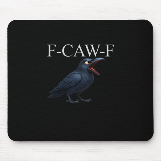 F-Caw-F カラス おもしろカラス F-Caw-F ギア おしゃれ ユニーク マウスパッド (正面)