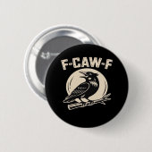 F-Caw-F カラス レトロスタイル 缶バッジ (正面&裏面)
