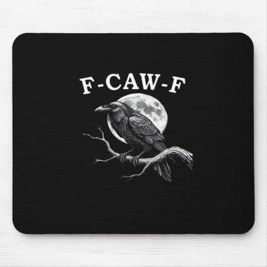 F-Caw-F カラス 楽しいカラス F-Caw-F ギア おしゃれ マウスパッド (正面)