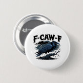 F-Caw-F クラシック クール ユニーク 缶バッジ (正面&裏面)