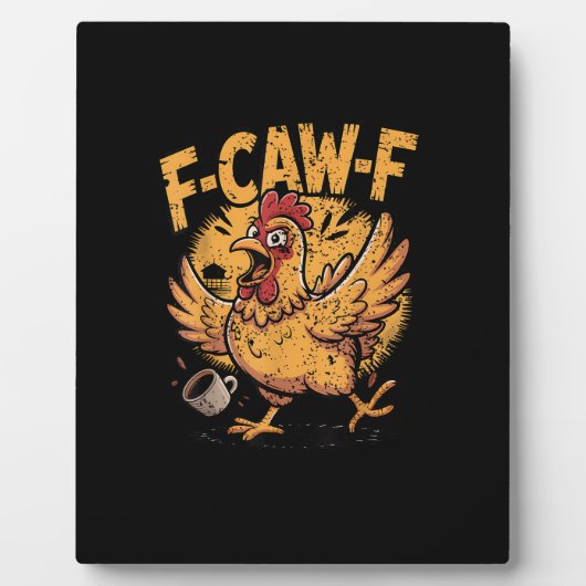 F-Caw-F コーヒー ニワトリ 鶏 面白い 鳥 F-Caw-F フォトプラーク (正面)