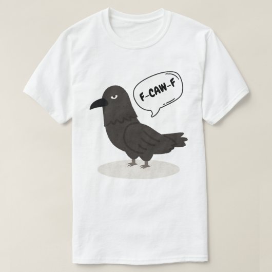 F-CAW-F サルカスティッククロウ - おもしろい鳥 Tシャツ (デザイン正面)