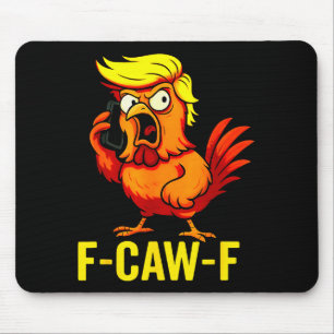 F-caw-f トランプのニワトリの鳴きまねる面白いユーモア引用ロ マウスパッド